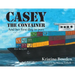 Casey the Container: And her first day in port