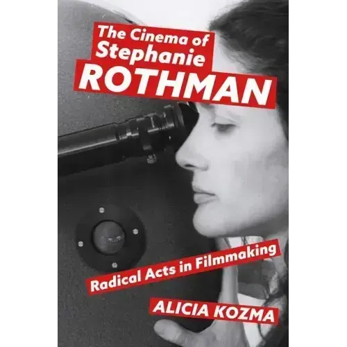 Cinema of Stephanie Rothman: Radical Acts in Filmmaking