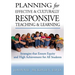 Planning for Effective and Culturally Responsive Teaching and Learning: Strategies that Ensure Equity and High Achievement