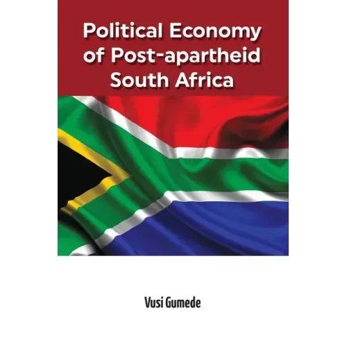 Political Economy of Post-apartheid South Africa