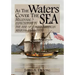 As the Waters Cover the Sea: Millennial Expectations in the Rise of Anglo-American Missions 1640-1810