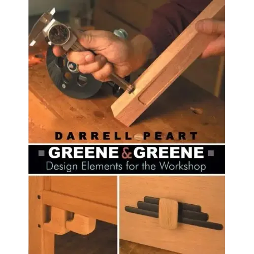 Greene & Greene: Design Elements for the Workshop