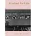 A Garland For Girls: A book by Louisa M. Alcott