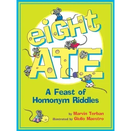 Eight Ate: A Feast of Homonym Riddles
