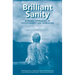 Brilliant Sanity (Vol. 1; Revised & Expanded Edition): Buddhist Approaches to Psychotherapy and Counseling