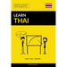 Learn Thai - Quick / Easy / Efficient: 2000 Key Vocabularies