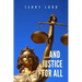 ...And Justice for All: Life as a Federal Prosecutor Upholding the Rule of Law