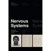Nervous Systems: Art, Systems, and Politics Since the 1960s