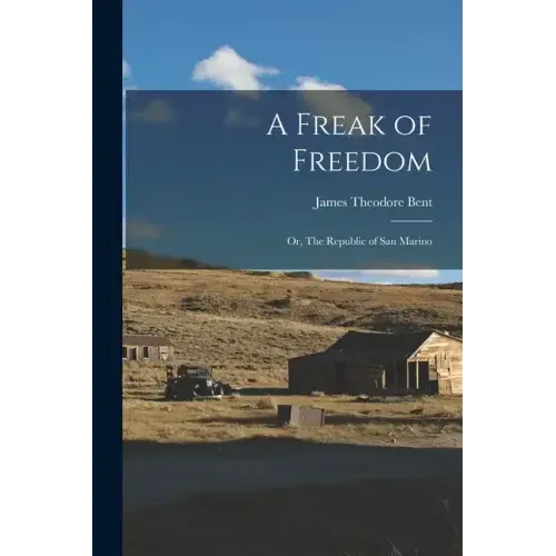 A Freak of Freedom; or, The Republic of San Marino