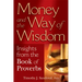 Money and the Way of Wisdom: Insights from the Book of Proverbs