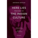"Here Lies" Preceded by "The Indian Culture"