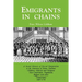Emigrants in Chains. a Social History of the Forced Emigration to the Americas of Felons, Destitute Children, Political and Religious Non-Conformists,