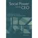 Social Power and the CEO: Leadership and Trust in a Sustainable Free Enterprise System
