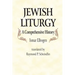 Jewish Liturgy a Comprehensive Histor