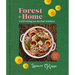 Forest + Home: Cultivating an Herbal Kitchen