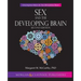 Sex and the Developing Brain: Second Edition