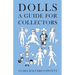 Dolls - A Guide for Collectors