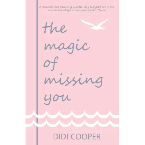 The Magic of Missing You