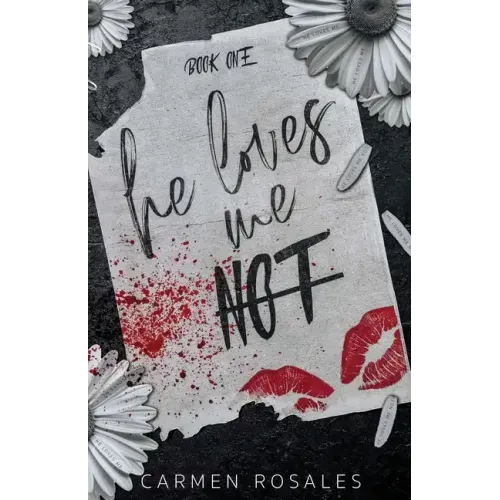 He loves Loves Me Not: A Dark High School Romance (Book One)
