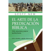 El Arte de la Predicación Bíblica: Vivir, escuchar y narrar las escrituras