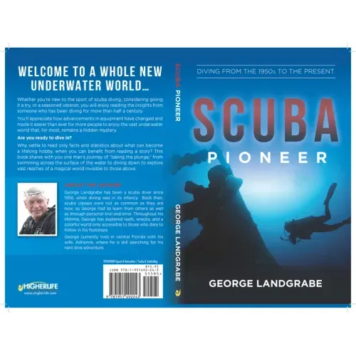 Scuba Pioneer: Diving from the 1950's to the Present