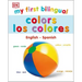 My First Bilingual Colors