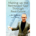 Making Up the Retirement Gap Through Real Estate: How owning real properties can help you pay for retirement