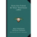 Selected Poems by Walt Whitman (1892)