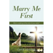 Marry Me First: Who's Waiting at the End of Your Aisle?
