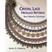 Crystal Lace Necklace Patterns, Bead Weaving Technique