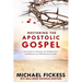Restoring the Apostolic Gospel: An Invitation to Encounter the Glorified Christ and Rediscover our Full Inheritance in Him1