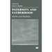 Paternity and Fatherhood: Myths and Realities