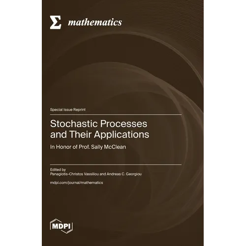 Stochastic Processes and Their Applications: In Honor of Prof. Sally McClean
