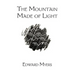 The Mountain Made of Light