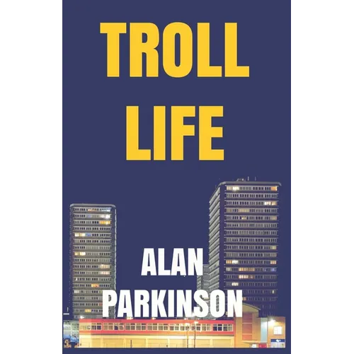 Troll Life
