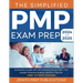The Simplified Pmp Exam Prep 2024-2025: Complete Guide with All-Inclusive Study Plan, Full-Length Practice Exams, and Pro-Tips for First-Attempt Succe