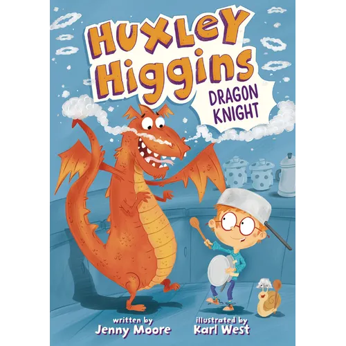 Huxley Higgins, Dragon Knight