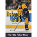 Defender of Faith, Revised Edition: The Mike Fisher Story