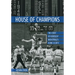 House of Champions: The Story of Kentucky Basketball's Home Courts