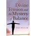 Divine Tension and the Mystery of Balance