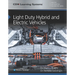 Light Duty Hybrid and Electric Vehicles