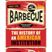 Barbecue: The History of an American Institution, Revised and Expanded Second Edition