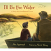 I'll Be the Water: A Story of a Grandparent's Love