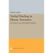 Verbal Dueling in Heroic Narrative: The Homeric and Old English Traditions