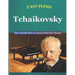 Easy Piano Tchaikovsky: The Friendly Way to Learn to Play the Classics