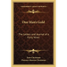 One Man's Gold: The Letters and Journal of a Forty Niner