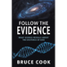 Follow the Evidence: What Science Reveals About the Existence of God