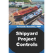 Shipyard Project Controls
