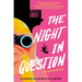 The Night in Question