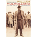 William Mulholland and the Rise of Los Angeles